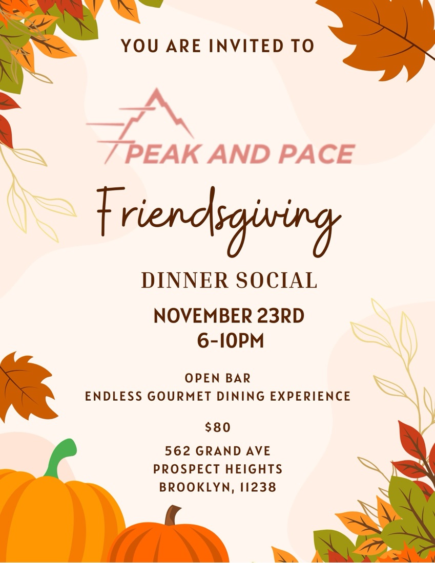 Peak and Pace: Friendsgiving Special
